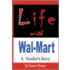 Life With Wal-Mart