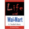 Life With Wal-Mart door Kunmi Oluleye