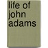 Life of John Adams