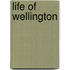 Life of Wellington