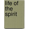Life of the Spirit door Rudolf Eucken