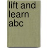 Lift And Learn Abc by Unknown