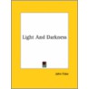 Light And Darkness door John Fiske