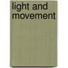 Light And Movement door Laurent Mannoni