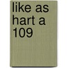 Like As Hart A 109 door Onbekend
