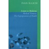 Limits to Medicine door Ivan Illich