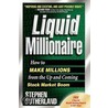 Liquid Millionaire door Stephen Sutherland