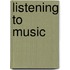 Listening To Music