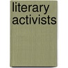 Literary Activists door Brigid Rooney