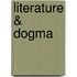 Literature & Dogma