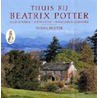 Thuis bij Beatrix Potter door S. Denyer