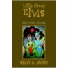 Little Green Elvis door Kelly A. Jacob