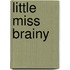 Little Miss Brainy