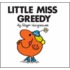 Little Miss Greedy