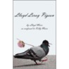 Lloyd Leroy Pigeon door Lloyd Maier