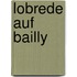 Lobrede Auf Bailly
