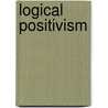 Logical Positivism door Alfred J. Ayer