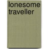 Lonesome Traveller door Jack Kerouac
