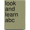 Look And Learn Abc door Onbekend