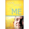 Look Inside of Me! door Timothy Wiebe