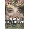 Look Me in the Eye door Caryl Wyatt