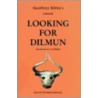 Looking for Dilmun door Harriet E.W. Crawford