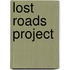 Lost Roads Project
