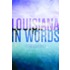Louisiana in Words