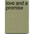 Love And A Promise
