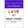 Love At Half-Court by Rita Rashad