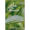 Love Is a Mountain door Mozella Perry Ademiluyi
