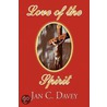 Love Of The Spirit door Jan C. Davey