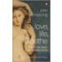 Love, Life, Goethe