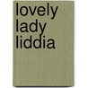 Lovely Lady Liddia door Ossie F. Ramsey