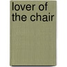 Lover of the Chair door Sherlock Bronson Gass