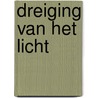 Dreiging van het licht door John F. Case