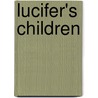 Lucifer's Children door Tom Lewis