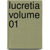 Lucretia Volume 01 door Sir Edward Bulwar Lytton