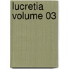 Lucretia Volume 03 by Sir Edward Bulwar Lytton