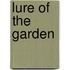 Lure of the Garden