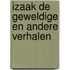 Izaak de Geweldige en andere verhalen