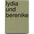 Lydia und Berenike