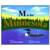 M is for Minnesota by Janice Lee Porter