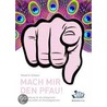 Mach mir den Pfau! by Roland A. Schwarz