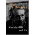 Machiavelli and Us