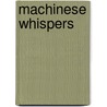 Machinese Whispers door Onbekend