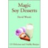 Magic Soy Desserts