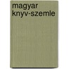 Magyar Knyv-Szemle door Onbekend