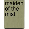 Maiden of the Mist door Veronika Martenova Charles