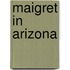 Maigret in Arizona